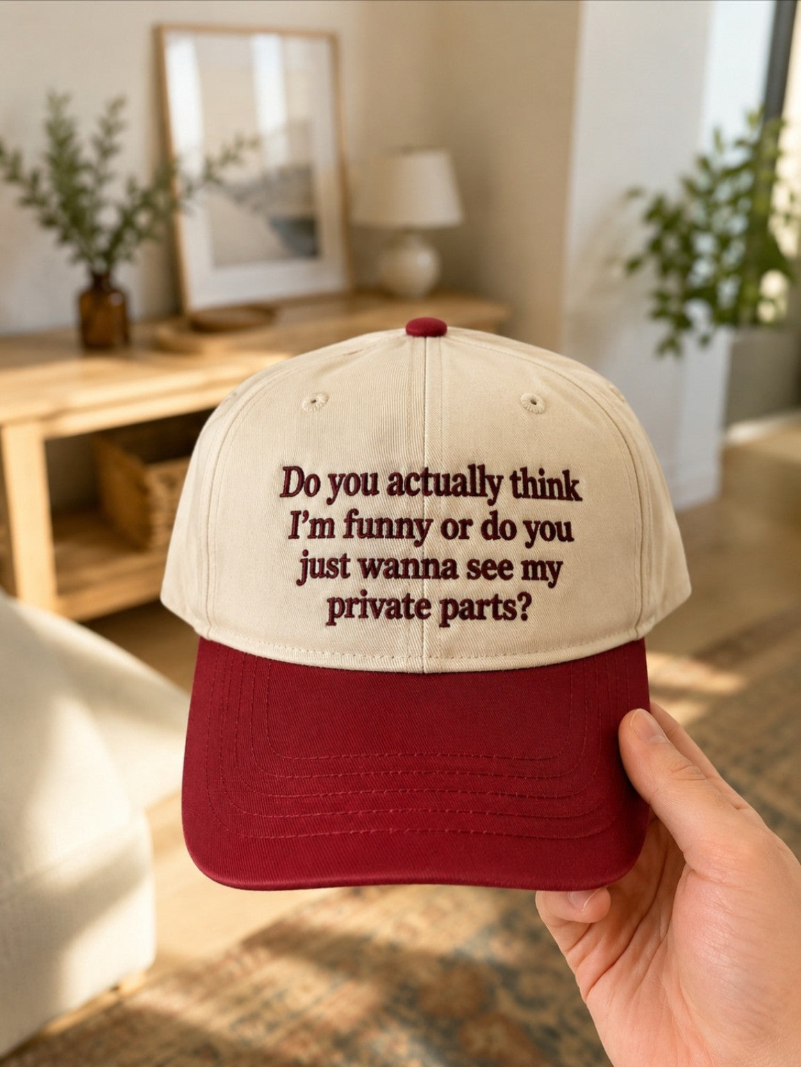 Do You Actually Think I'm Funny Cap